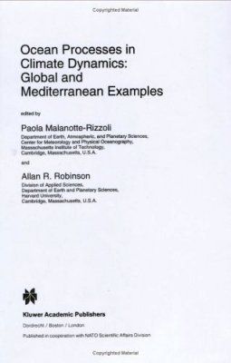 Ocean Processes in Climate Dynamics: Global and Mediterranean Examples
