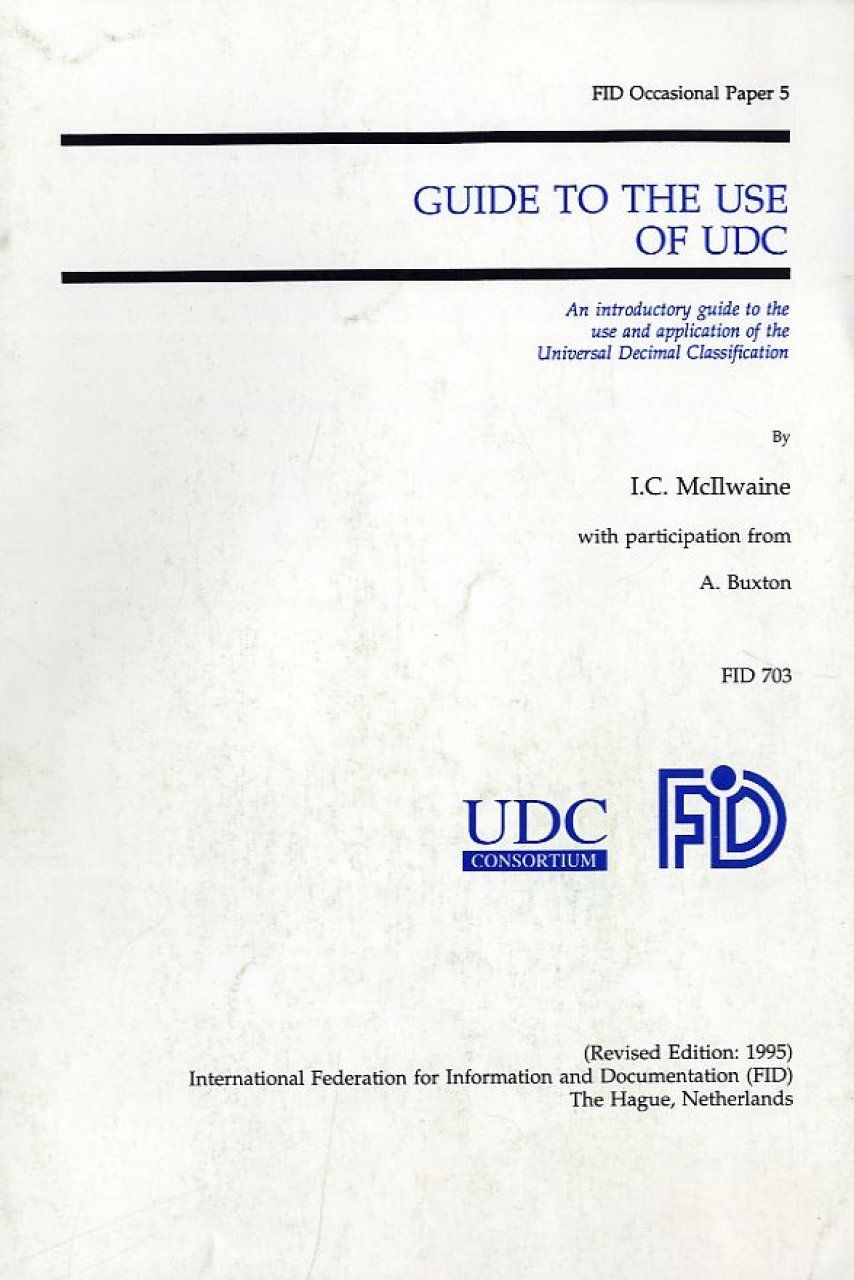 Guide to the Use of the Universal Decimal Classification