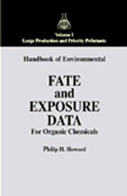Environmental Fate and Exposure of Organic Chemicals, Volume 1