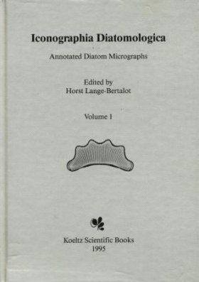 Iconographia Diatomologica, Volume 1: Die Diatomeen (Bacillariophyceae) in Ehrenbergs Material von Cayenne, Guyana Gallica (1843) [The Diatoms (Bacillariophyceae) in Ehrenberg&#039;s Material by Cayenne, Guyana Gallica (1843)]