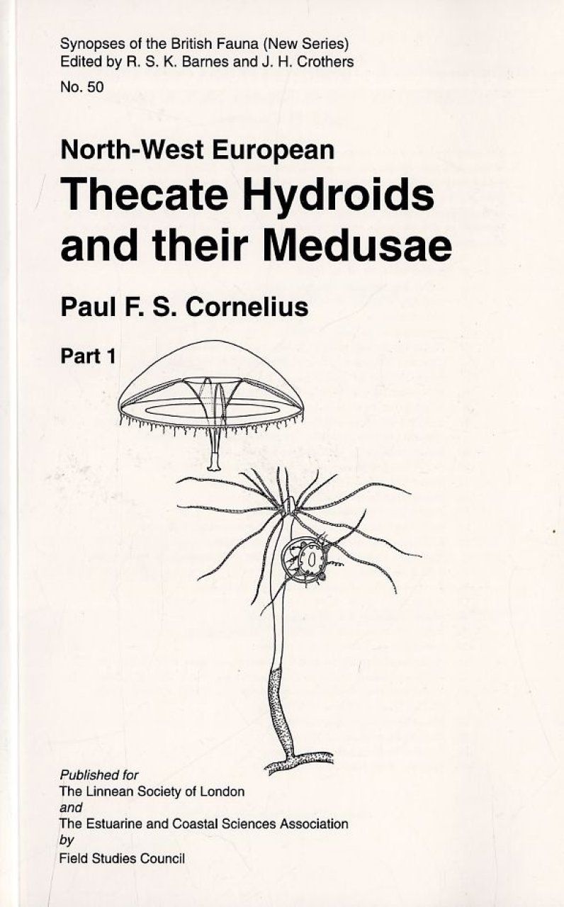 SBF Volume 50: North-West European Thecate Hydroids &amp; their Medusae (2-Volume Set)