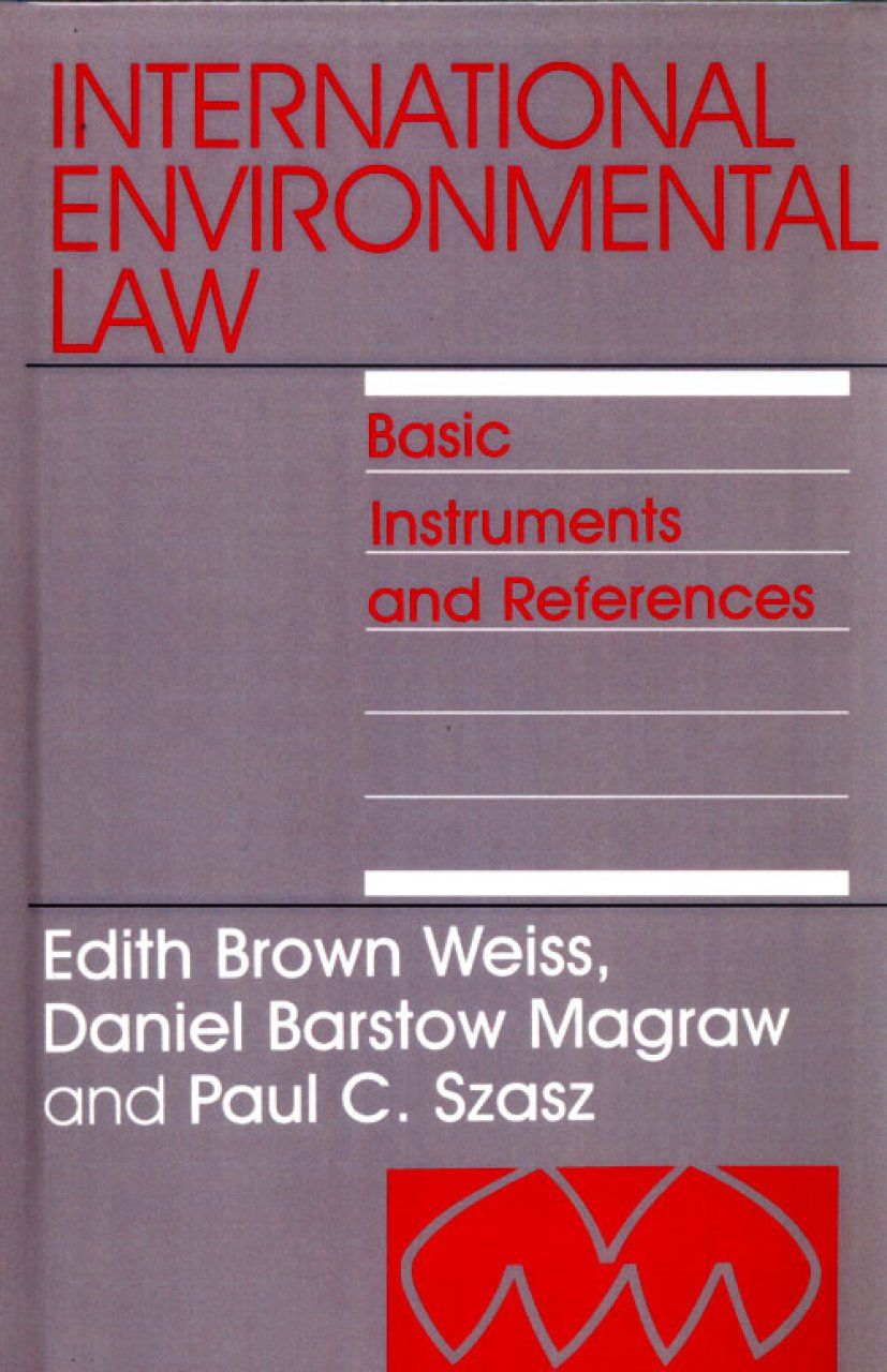 International Environmental Law: Basic Instruments and References