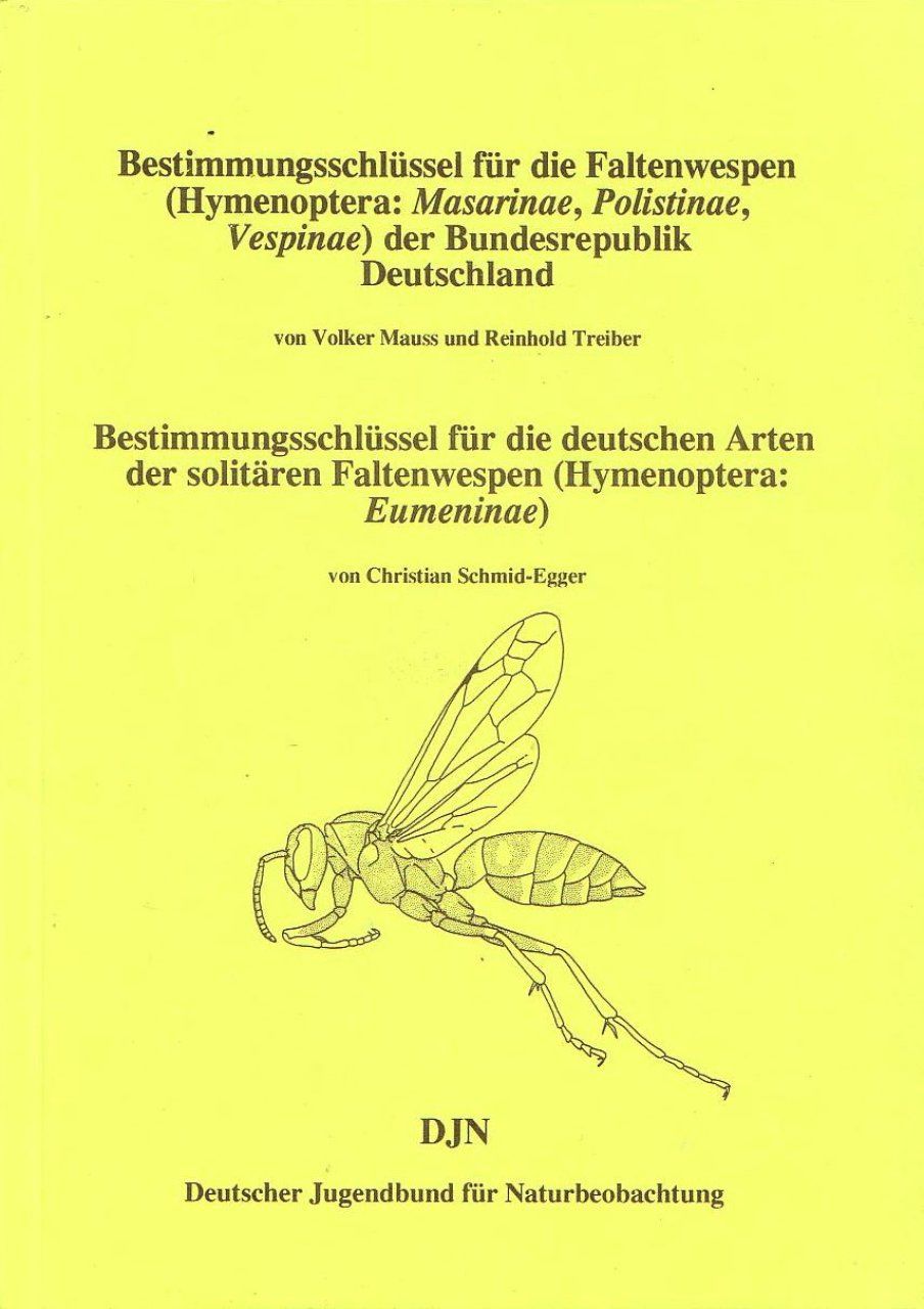 Bestimmungsschlüssel für die Faltenwespen der Bundesrepublik Deutschland / Bestimmungsschlüssel für die Deutschen Arten der Solitären Faltenwespen