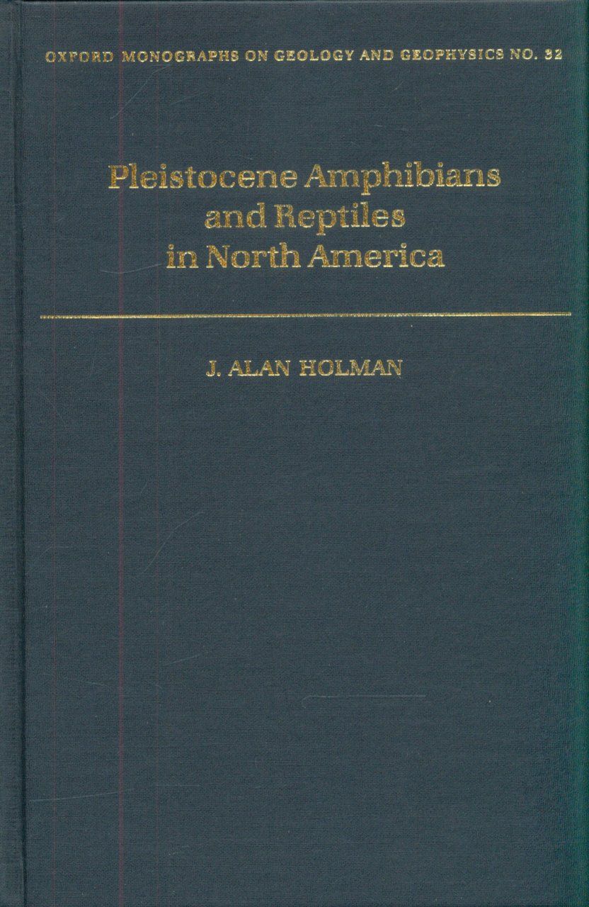 Pleistocene Amphibians and Reptiles in North America