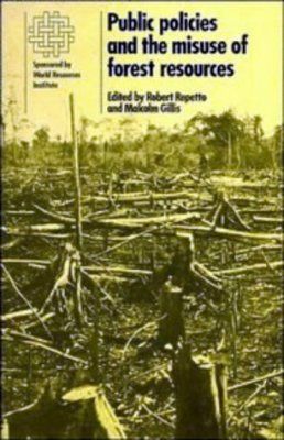 Public Policy and the Misuse of Forest Resources
