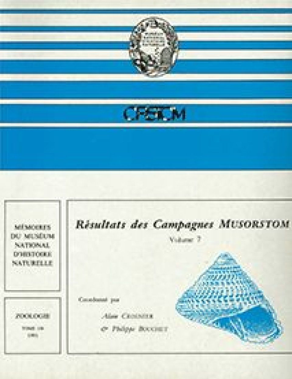 Résultats des Campagnes MUSORSTOM, Volume 7 [Memoires du Museum National d&#039;Histoire Naturelle, Volume 150]