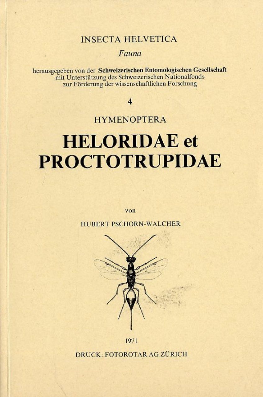 Insecta Helvetica, Fauna Band 4: Hymenoptera: Heloridae und Proctotrupidae [German]