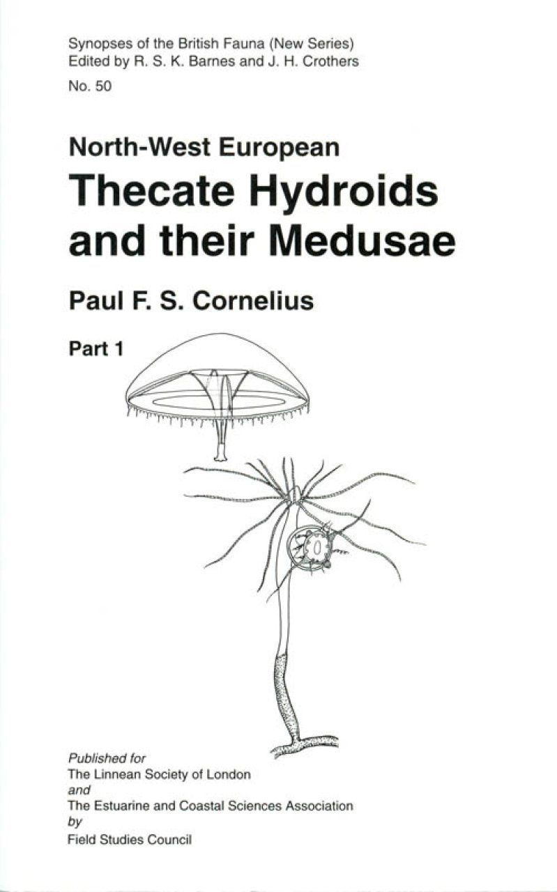 SBF Volume 50, Part 1: North-West European Thecate Hydroids and Their Medusae: Part 1: Introduction, Laodiceidae to Haleciidae