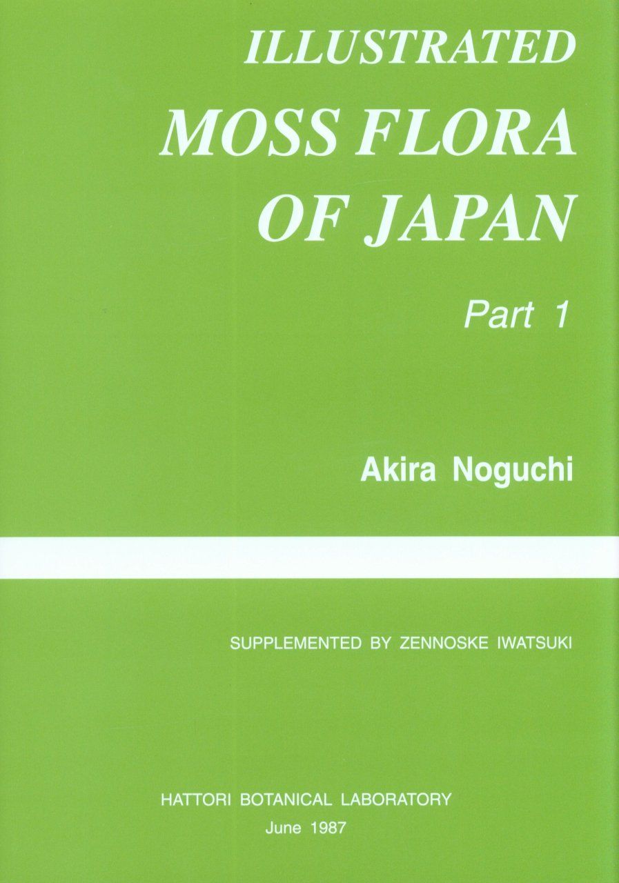 Illustrated Moss Flora of Japan, Part 1