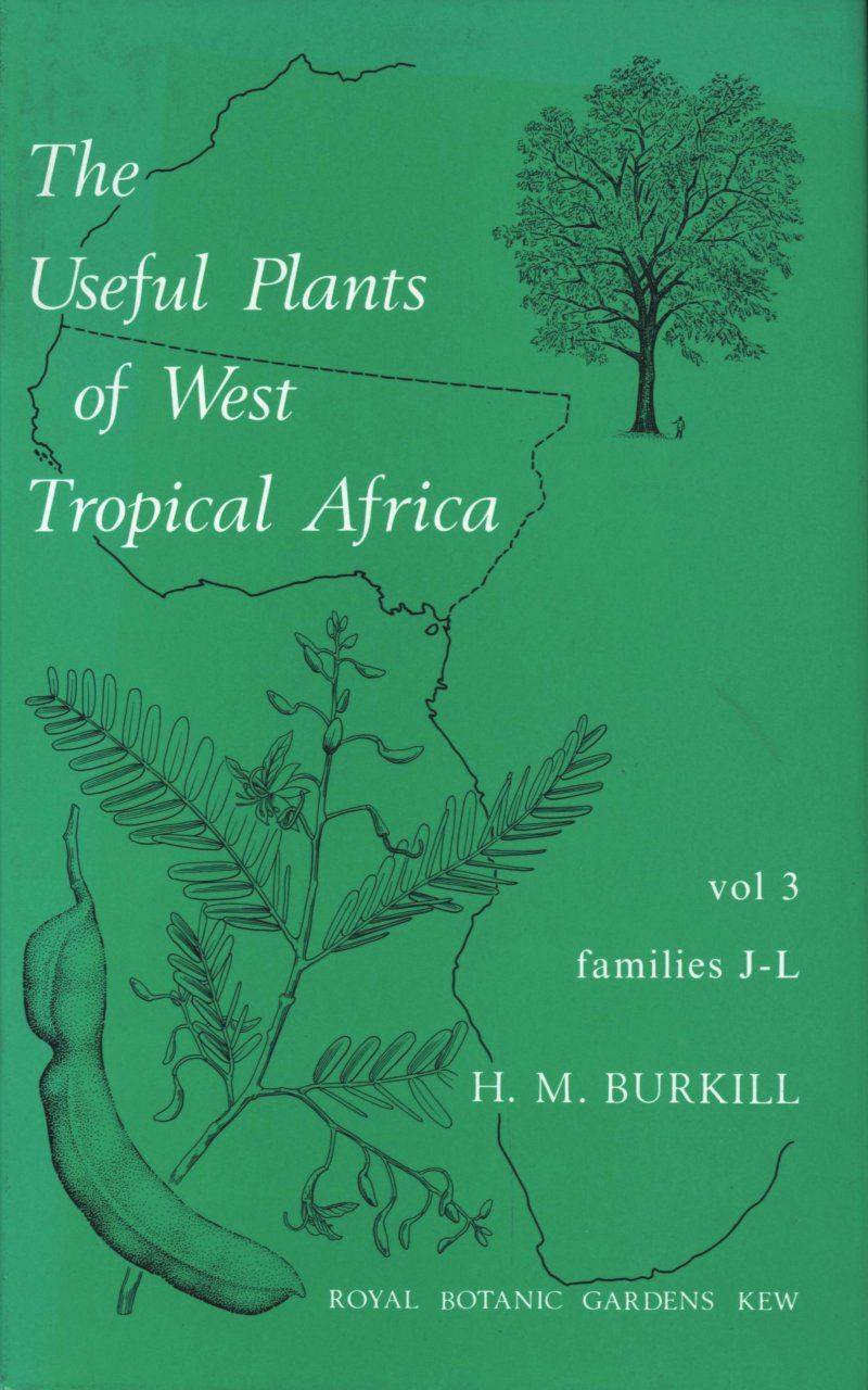 The Useful Plants of West Tropical Africa, Volume 3