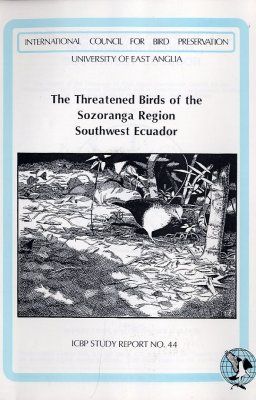 The Threatened Birds of the Sozoranga Region, Southwest Ecuador