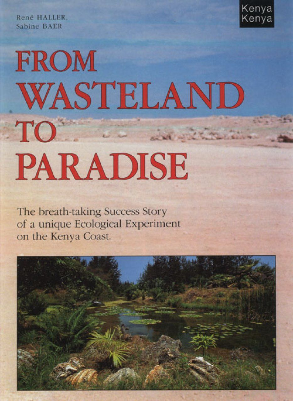 From Wasteland to Paradise
