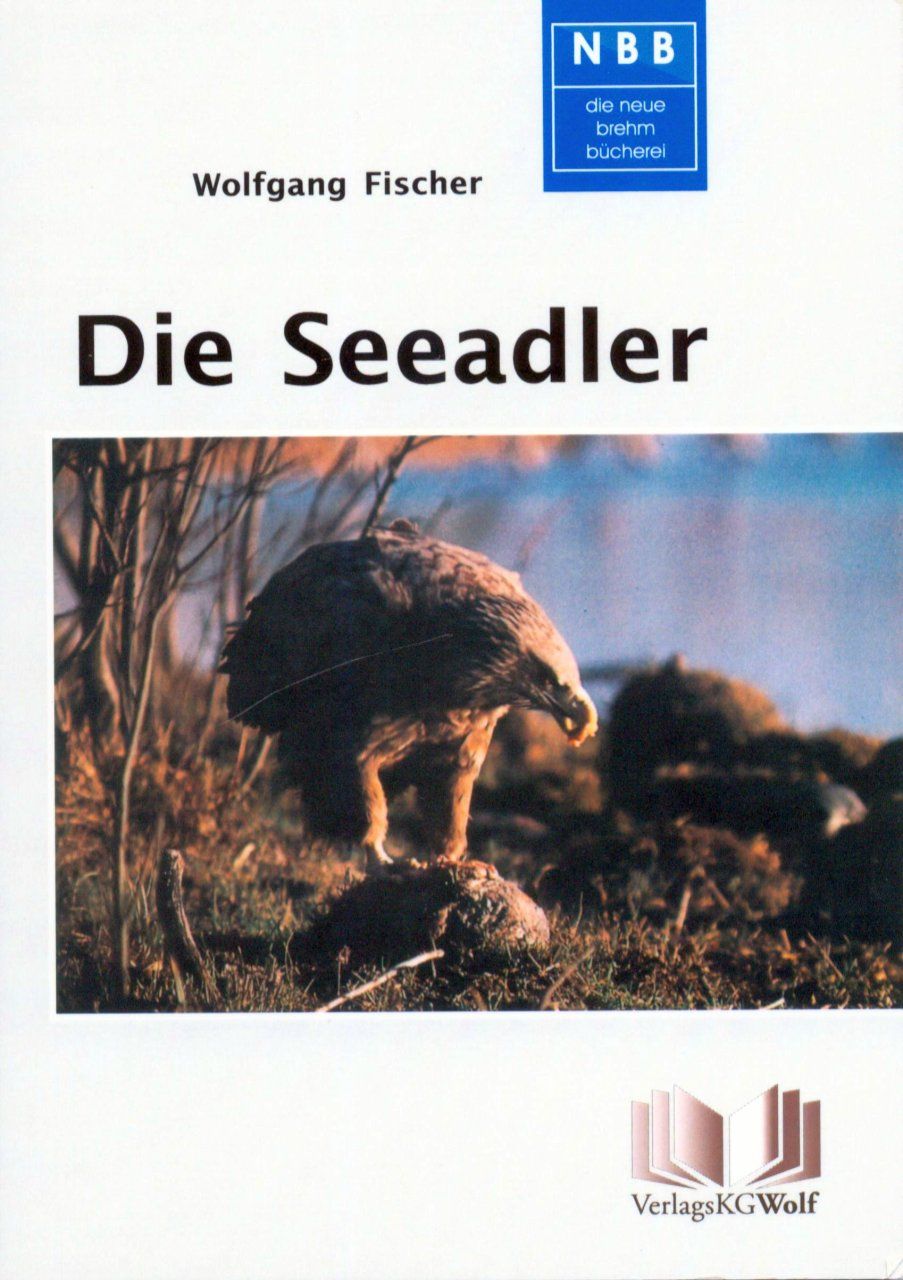 Die Seeadler [The White-Tailed Eagle]