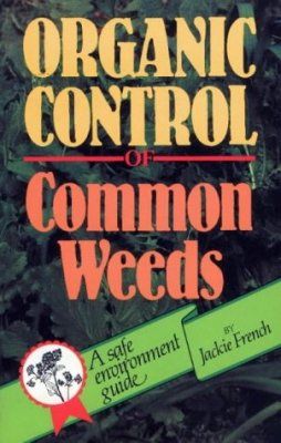 Organic Control of Common Weeds