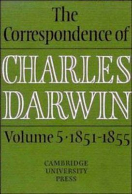 The Correspondence of Charles Darwin, Volume 5: 1851-1855