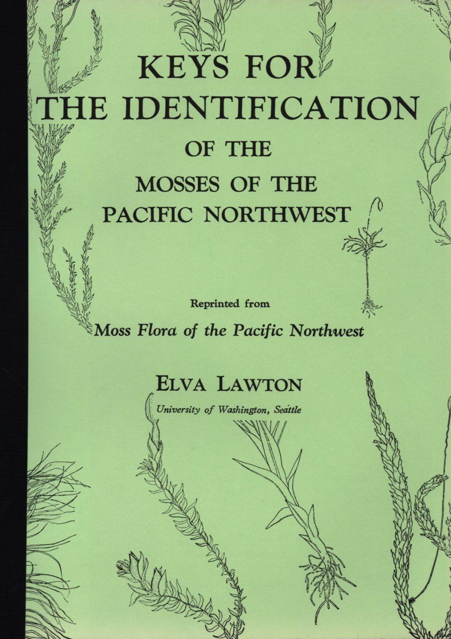 Keys for the Identification of the Mosses of the Pacific Northwest