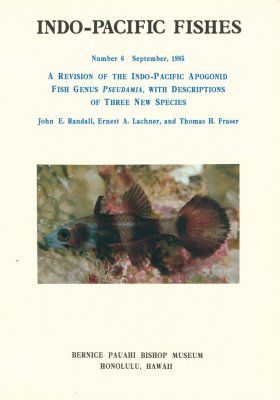 Revision of the Indo-Pacific Apogonid Fish Genus Pseudamia, with Descriptions of Three New Species
