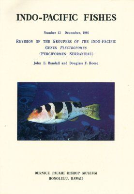 Revision of the Groupers of the Indo-Pacific Genus Plectropomus (Perciformes: Serranidae)