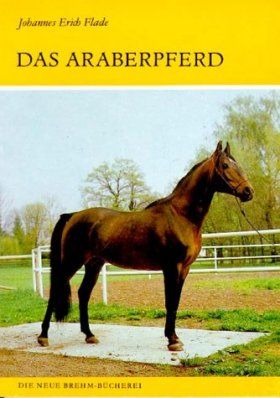 Das Araberpferd [The ArabIan Horse]