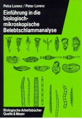 Einführung in die Biologischmikroskopische Belebtschlammanalyse