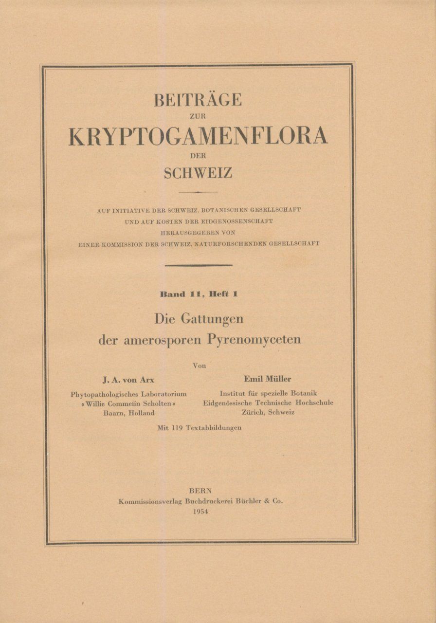 Beiträge zur Kryptogamenflora der Schweiz, Volume 11, Part 1: Die Gattungen der Amerosporen Pyrenomyceten [Contributions to the cryptogam flora of Switzerland, Volume 11, Part 21 The Genera of the Amerosporic Pyrenomyceta]