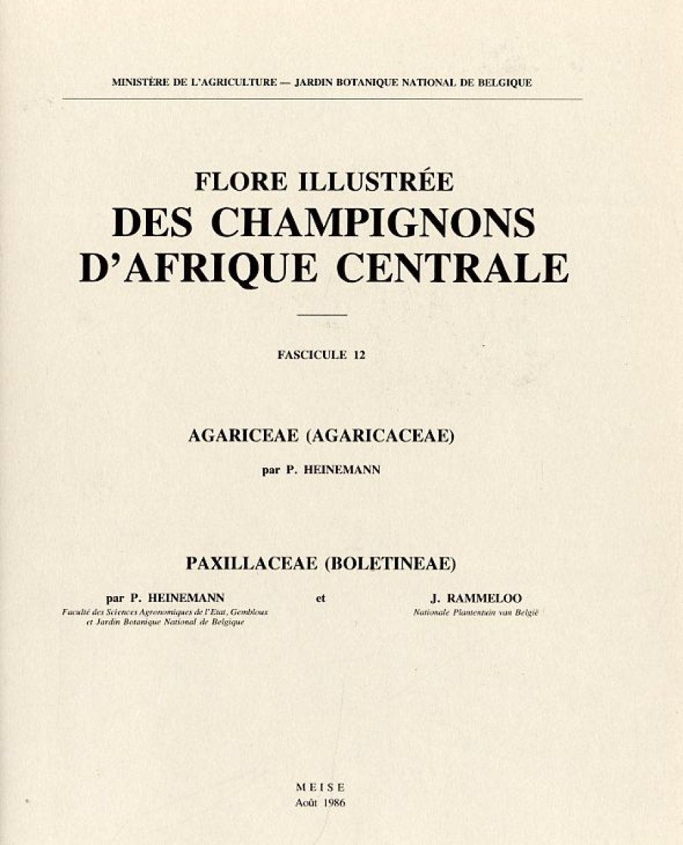 Flore Illustree des Champignons d&#039;Afrique Centrale, Fasc. 12: Agariceae (Agaricaceae) and Paxillaceae (Boliteneae)