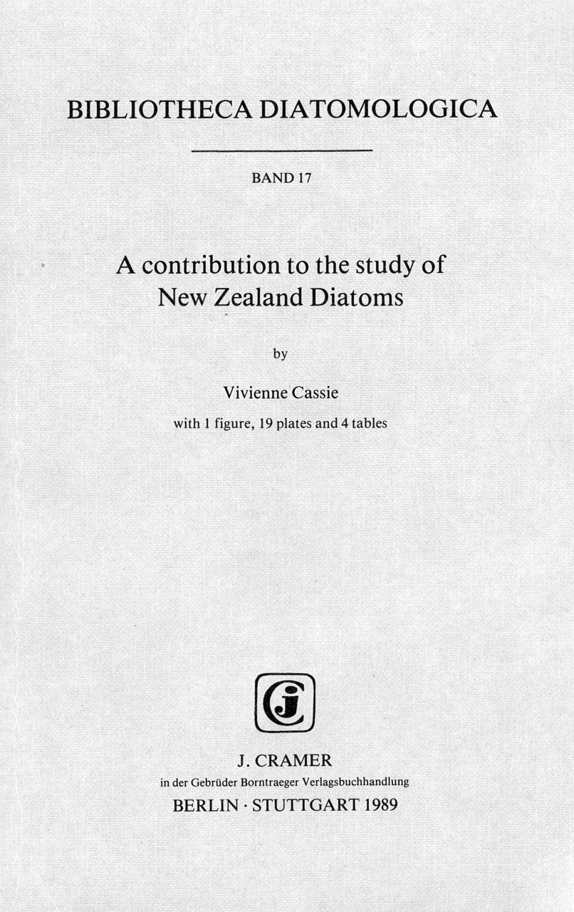 Bibliotheca Diatomologica, Volume 17: A Contribution to the Study of New Zealand Diatoms