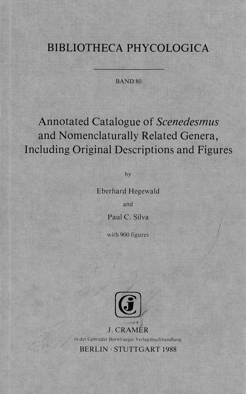 Annotated Catalogue of Scenedesmus and Nomenclaturally Related Genera, Including Original Descriptions and Figures