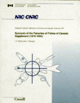 Synopsis of the Parasites of Fishes of Canada