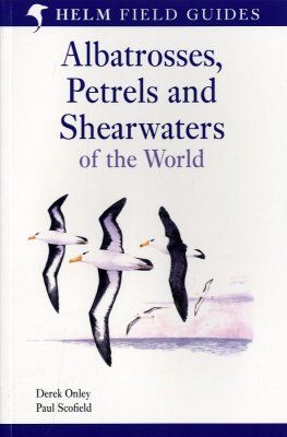 Albatrosses, Petrels and Shearwaters of the World