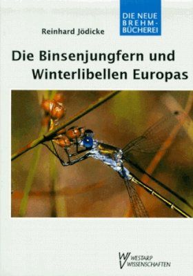 Die Binsenjungfern und Winterlibellen Europas [The Darters and Winter Damselflies of Europe]