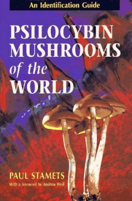 Psilocybin Mushrooms of the World