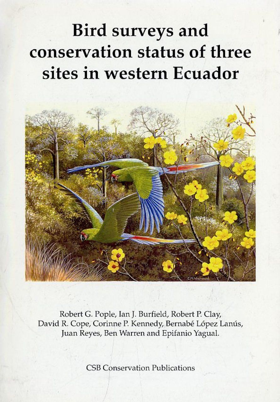 Bird Surveys and Conservation Status of Three Sites in Western Ecuador
