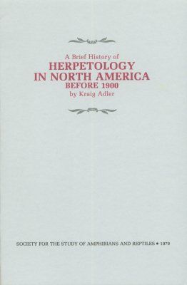 A Brief History of Herpetology in North America Before 1900