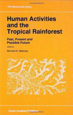 Human Activities and the Tropical Rainforest