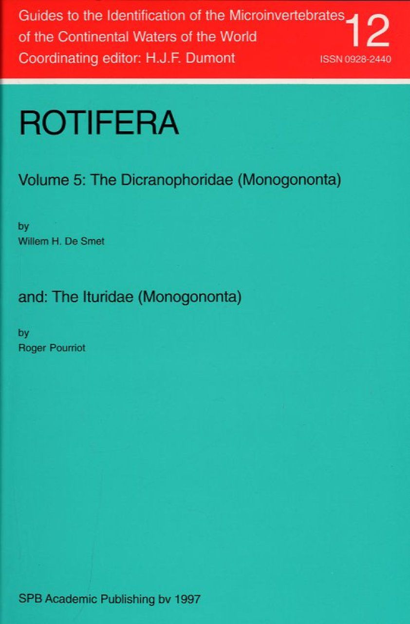 Rotifera, Part 5: The Dicranophoridae (Monogononta) and The Ituridae (Monogononta)