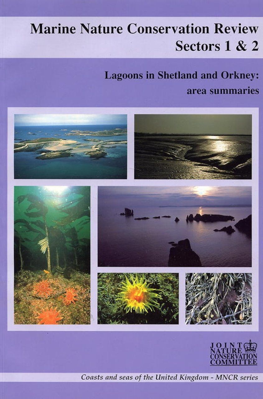 Marine Nature Conservation Review, Sectors 1 &amp; 2: Lagoons in Shetland and Orkney: Area Summaries