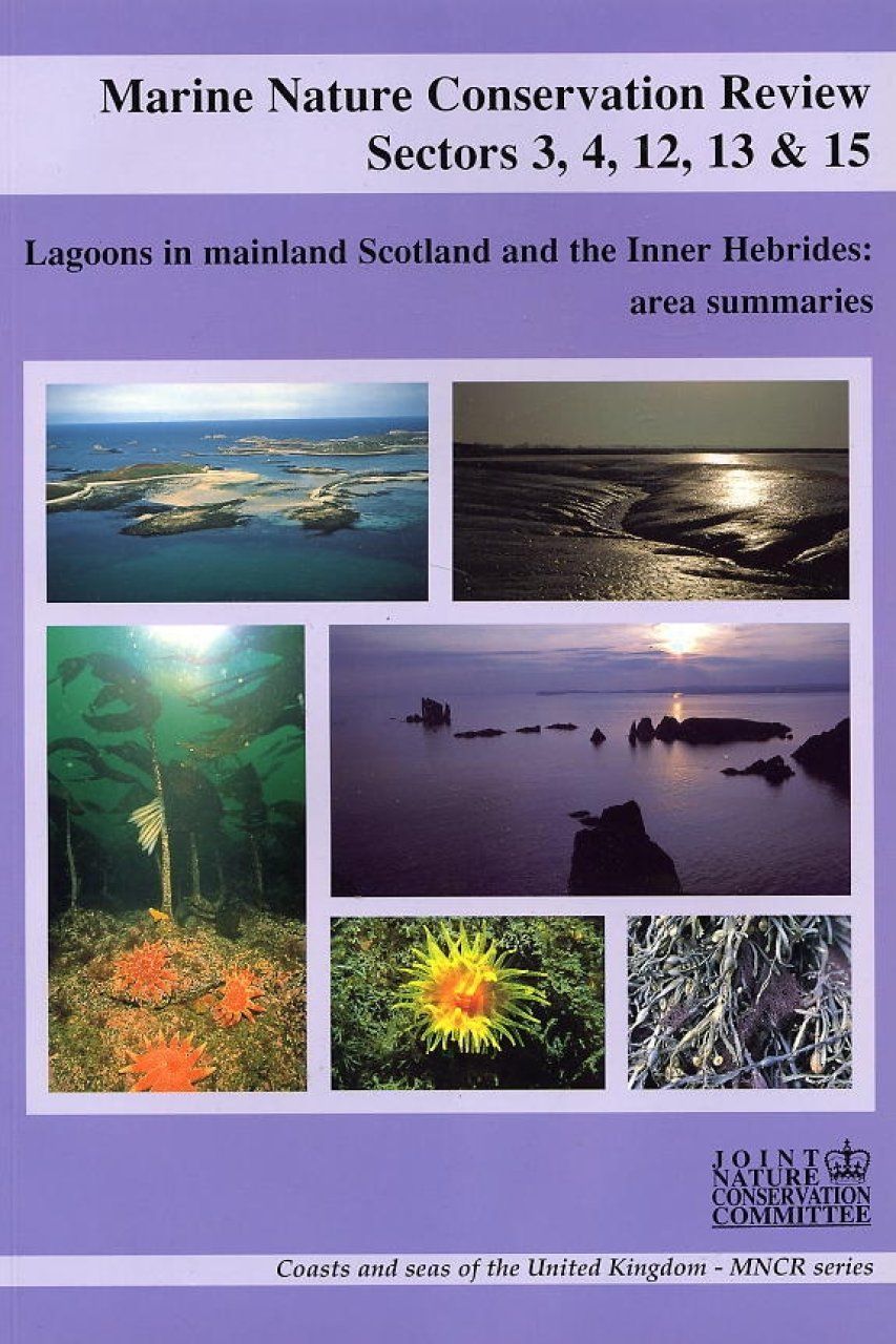 Marine Nature Conservation Review, Sectors 3,4,12,13 &amp; 15: Lagoons in Mainland Scotland and the Inner Hebrides: Area Summaries