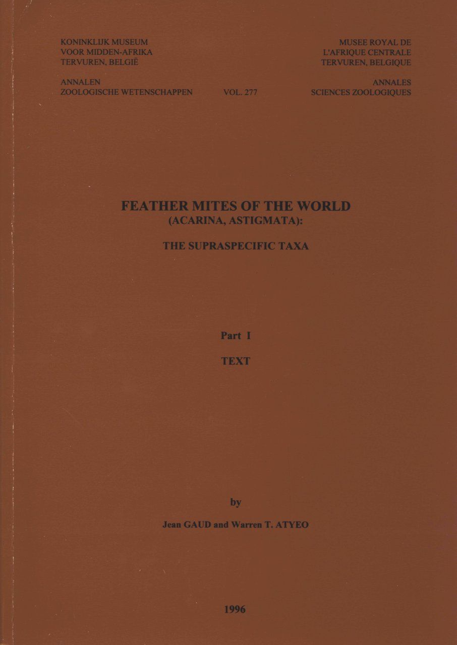 Feather Mites of the World, (Acarina, Astigmata): The Supraspecific Taxa (2-Volume Set)