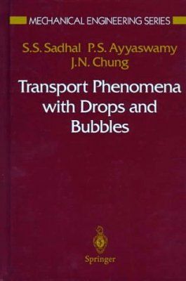 Transport Phenomena with Drops &amp; Bubbles