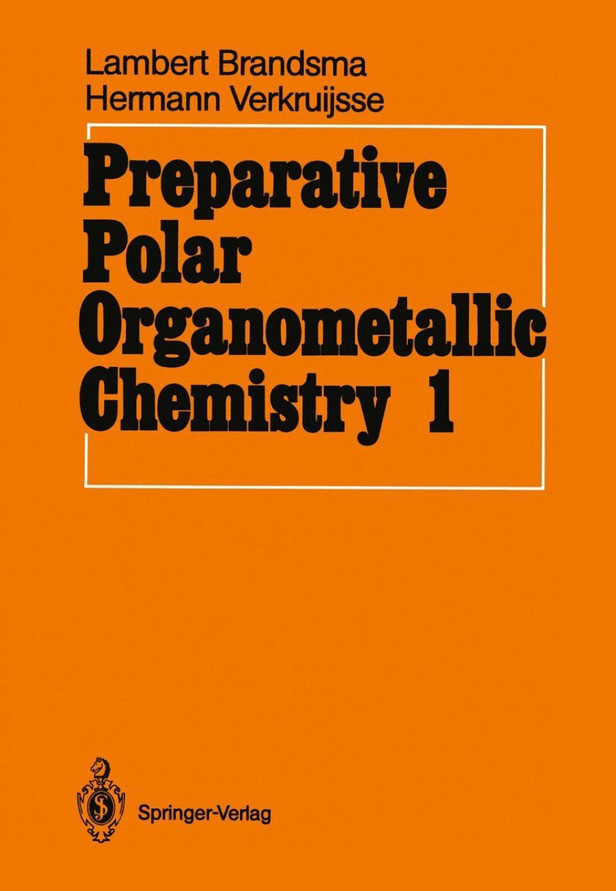 Preparative Polar Organometallic Chemistry, Volume 2