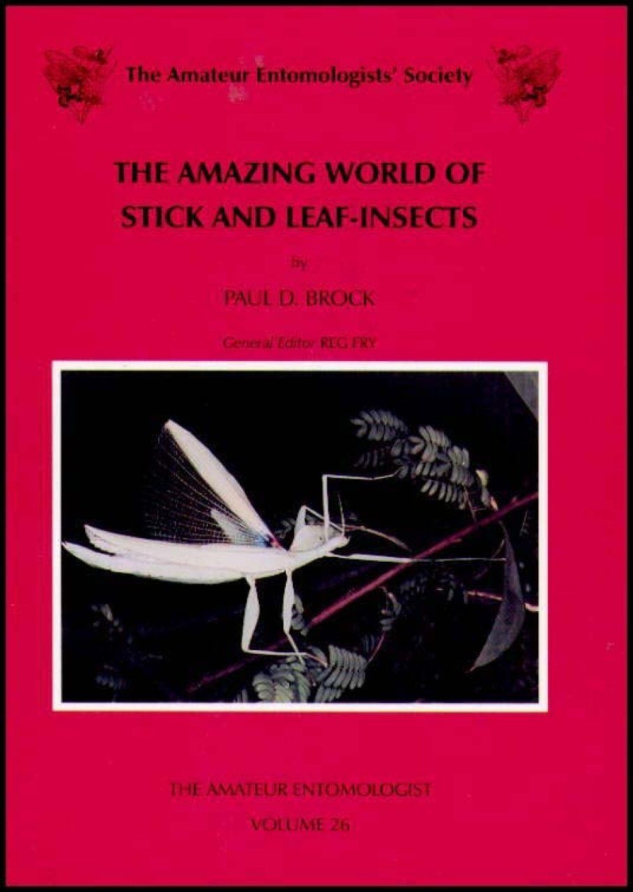 The Amazing World of Stick and Leaf-Insects