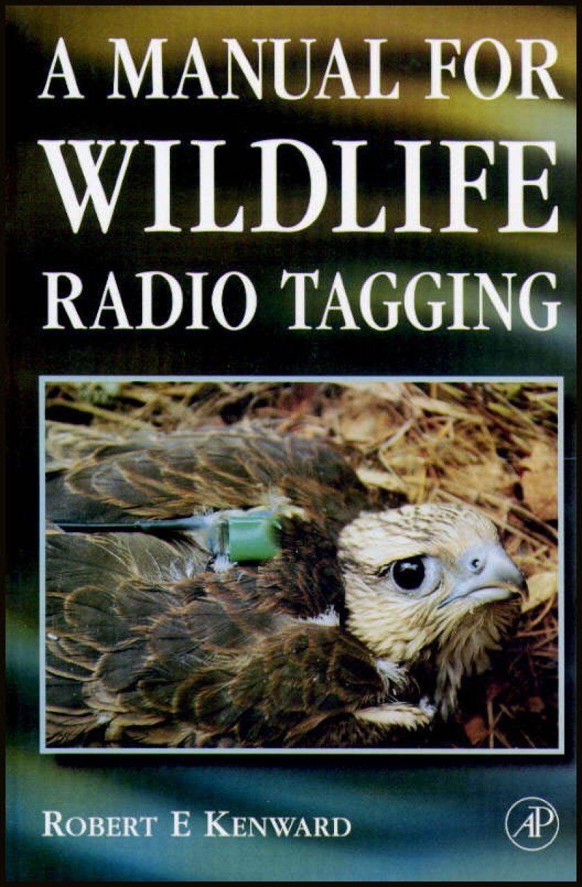 A Manual for Wildlife Radio Tagging