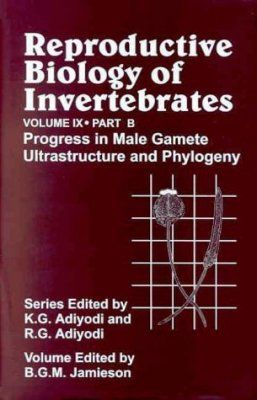 Reproductive Biology of Invertebrates, Volume 9, Part B