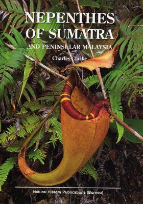 Nepenthes of Sumatra and Peninsular Malaysia