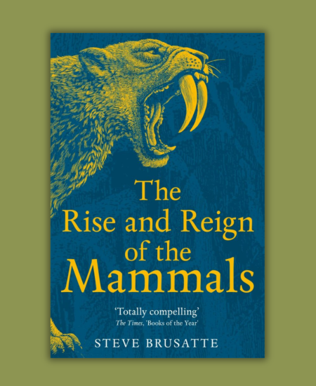 Book review: The Rise and Reign of the Mammals
