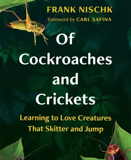 Book Review: Of Cockroaches and Crickets