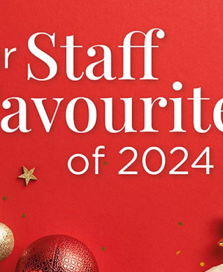 Our Staff Favourites