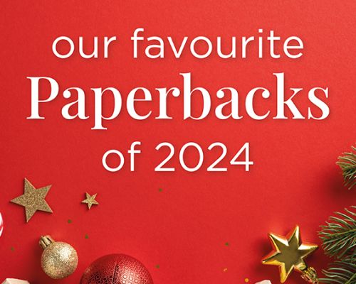Our Favourite Paperbacks of 2024